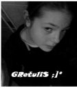 Grety..<33  Snekam?  ;]pp