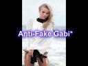 Anti-Fake  Gabi*